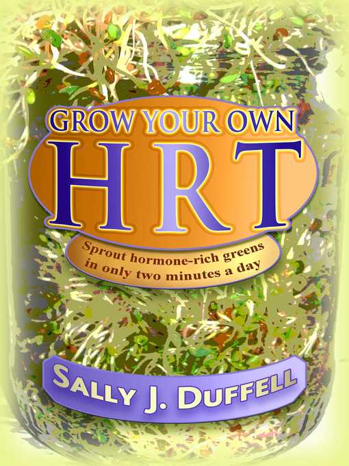 Cover image for Grow Your Own HRT